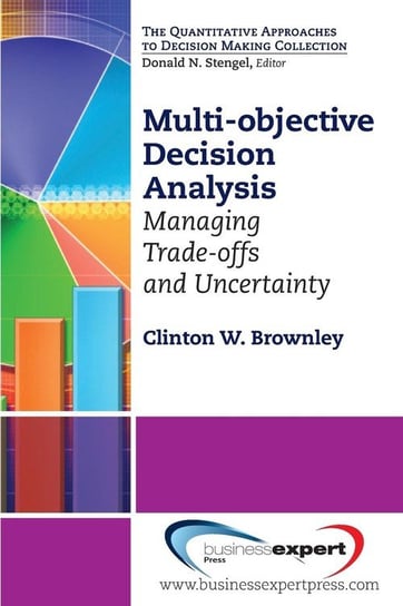 Multi-objective Decision Analysis Brownley Clinton W.