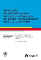 Multiaxiales Klassifikationsschema für psychische Störungen des Kindes- und Jugendalters nach ICD-10 Remschmidt Helmut, Schmidt Martin H., Poustka Fritz