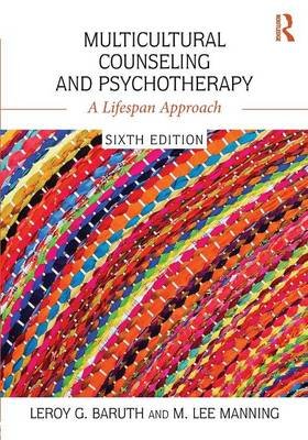 Multicultural Counseling and Psychotherapy Baruth Leroy G., Manning Lee M.