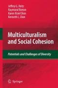 Multiculturalism and Social Cohesion: Potentials and Challenges of Diversity Reitz Jeffrey G., Breton Raymond