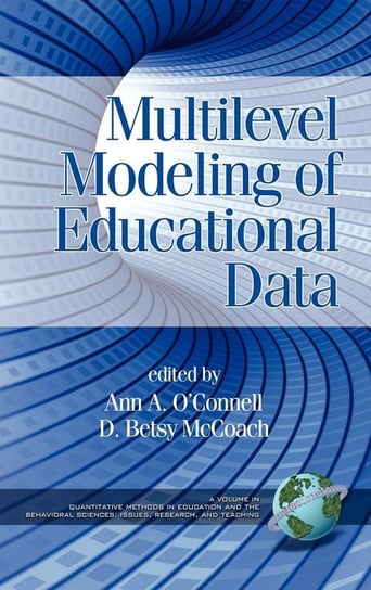 Multilevel Modeling of Educational Data (Hc) Information Age Publishing