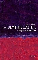 Multilingualism: A Very Short Introduction Maher John C.