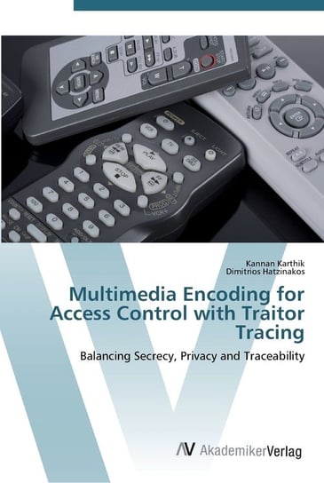 Multimedia Encoding for Access Control with Traitor Tracing Karthik Kannan