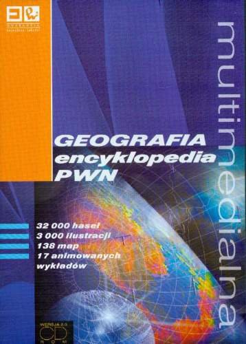 Multimedialna Encyklopedia PWN Geografia Opracowanie zbiorowe