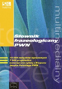 Multimedialny Słownik Frazeologiczny PWN 2.0 PWN.pl Sp. z o.o.