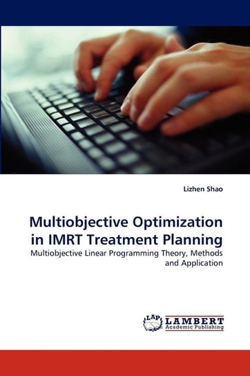 Multiobjective Optimization in Imrt Treatment Planning Shao Lizhen