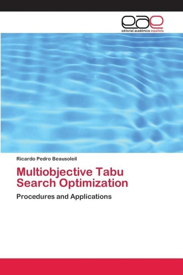 Multiobjective Tabu Search Optimization Ricardo Pedro Beausoleil