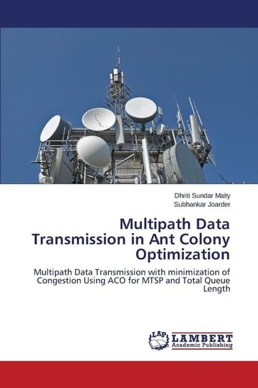 Multipath Data Transmission in Ant Colony Optimization Maity Dhriti Sundar