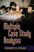 Multiple Case Study Analysis Stake Robert E.