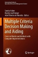 Multiple Criteria Decision Making and Aiding Springer-Verlag Gmbh, Springer International Publishing