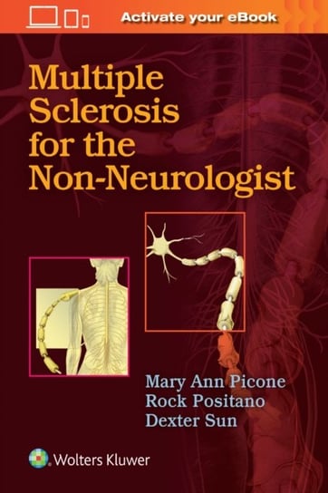Multiple Sclerosis for the Non-Neurologist Picone Mary Ann, Okai Annette F.