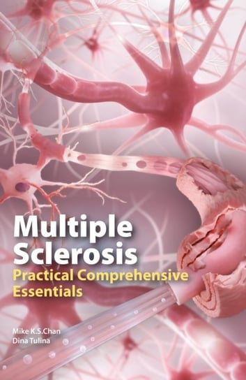 Multiple Sclerosis. Practical Comprehensive Essentials Troubador Publishing