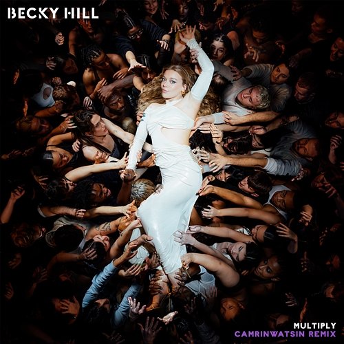 Multiply Becky Hill, CamrinWatsin