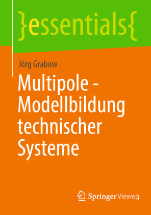 Multipole - Modellbildung technischer Systeme Springer, Berlin