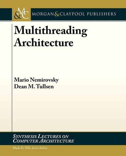Multithreading Architecture Nemirovsky Mario