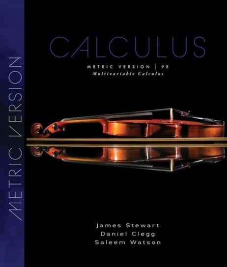 Multivariable Calculus, Metric Edition James Stewart