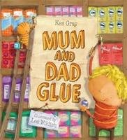 Mum and Dad Glue Gray Kes
