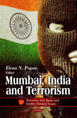 Mumbai, India & Terrorism Nova Science Publishers Inc.