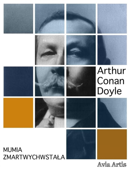 Mumia zmartwychwstała Doyle Arthur Conan
