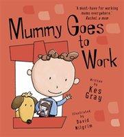 Mummy Goes to Work Gray Kes