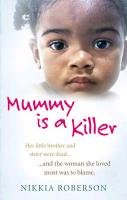 Mummy is a Killer Roberson Nikkia