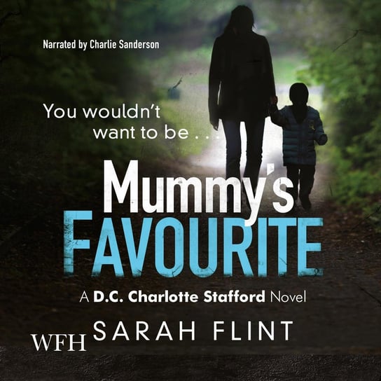 Mummy's Favourite Flint Sarah