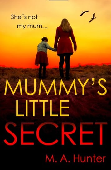 Mummys Little Secret Hunter M. A.