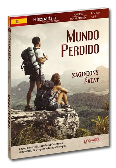 Mundo Perdido / Zaginiony Świat. Hiszpański z ćwiczeniami. Powieść dla młodzieży Hadley Kevin