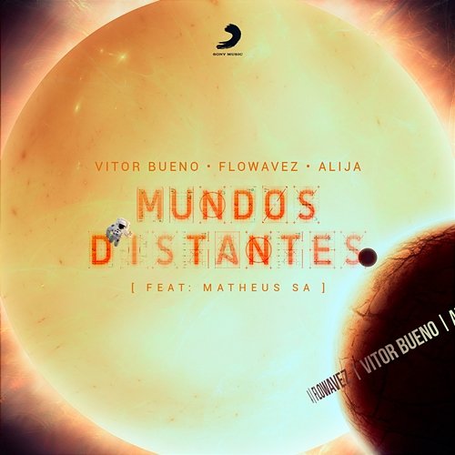 Mundos Distantes Vitor Bueno, Flowavez & Alija feat. Matheus Sá