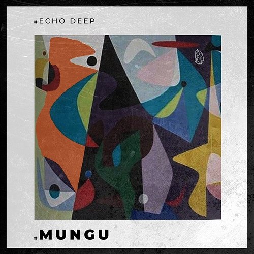 Mungu Echo Deep