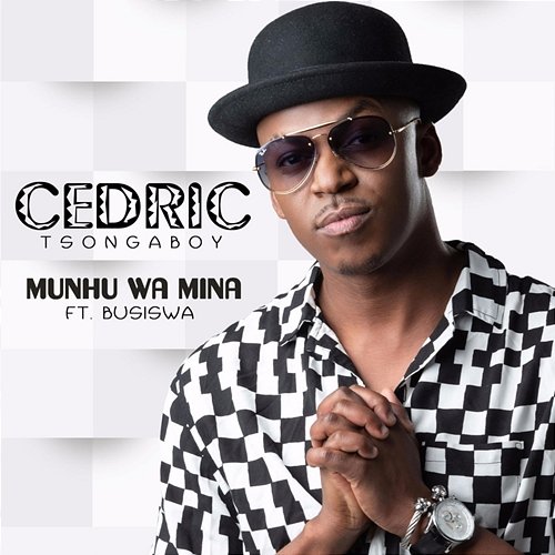 Munhu wa Mina Cedric Tsongaboy