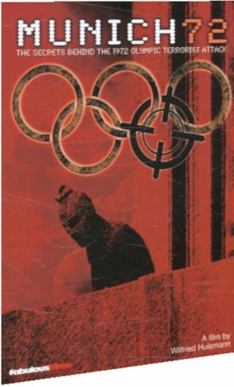 Munich 72: The Secrets Behind the 1972 Olympic Terrorist Attack (brak polskiej wersji językowej) Huismann Wilfried