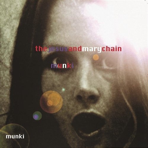 Munki The Jesus & Mary Chain
