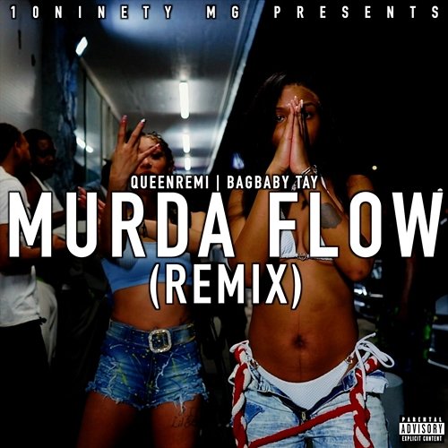 Murda Flow Bag Baby Tay, QueenRemi