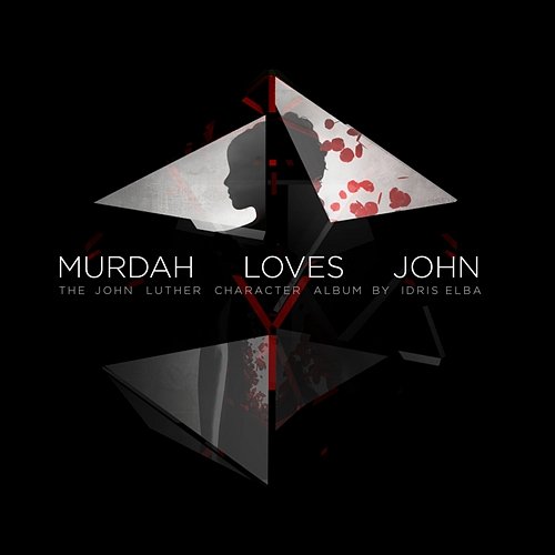 Murdah Loves John Idris Elba