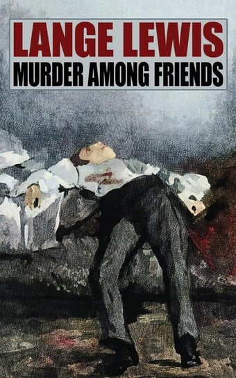 Murder Among Friends Lewis Lange
