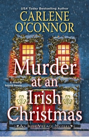 Murder At An Irish Christmas Carlene O'Connor