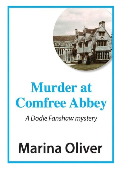 Murder at Comfree Abbey Oliver Marina