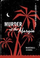 Murder at the Margin Jevons Marshall