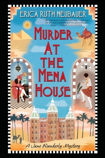 Murder at the Mena House Erica Ruth Neubauer