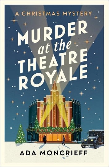 Murder at the Theatre Royale Moncrieff Ada
