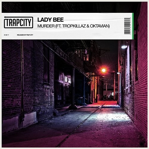 Murder Tropkillaz, Lady Bee feat. Oktavian