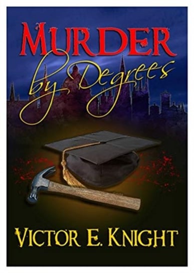 Murder By Degrees - Victor E Knight | Książka W Empik