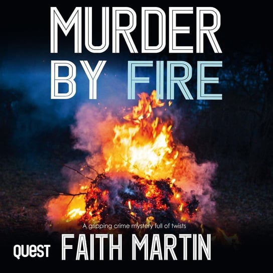 Murder by Fire - audiobook Martin Faith