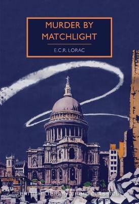 Murder by Matchlight Lorac E. C. R.