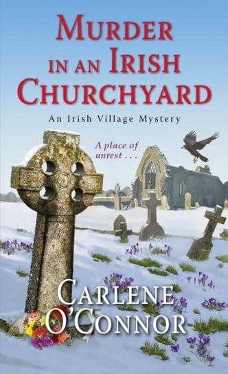 Murder In An Irish Churchyard Carlene O'Connor