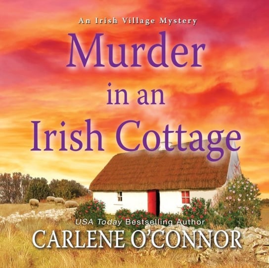 Murder in an Irish Cottage O'Connor Carlene, Caroline Lennon
