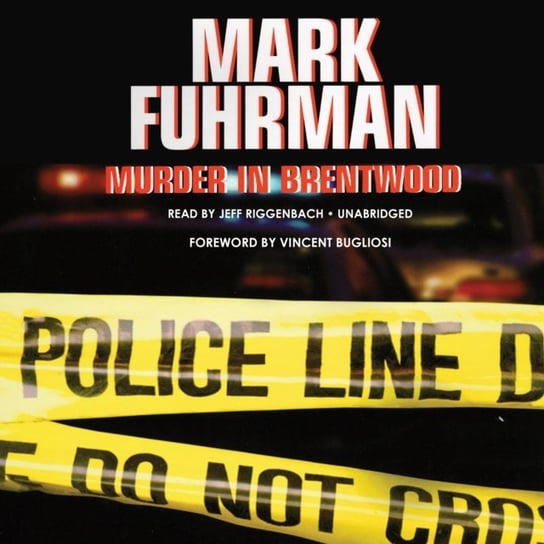 Murder in Brentwood Bugliosi Vincent, Fuhrman Mark