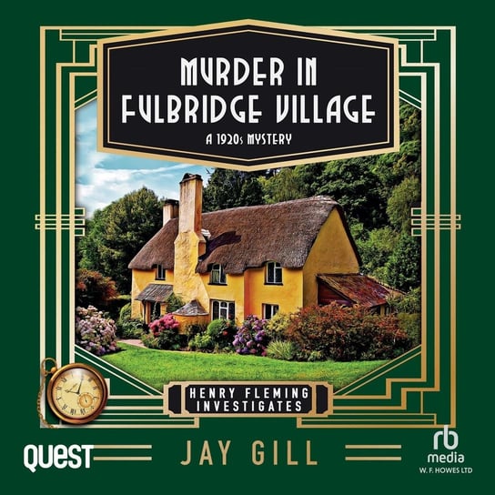 Murder in Fulbridge Village Jay Gill