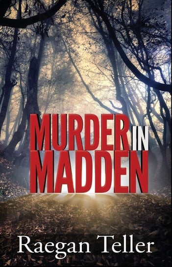 Murder in Madden Teller Raegan